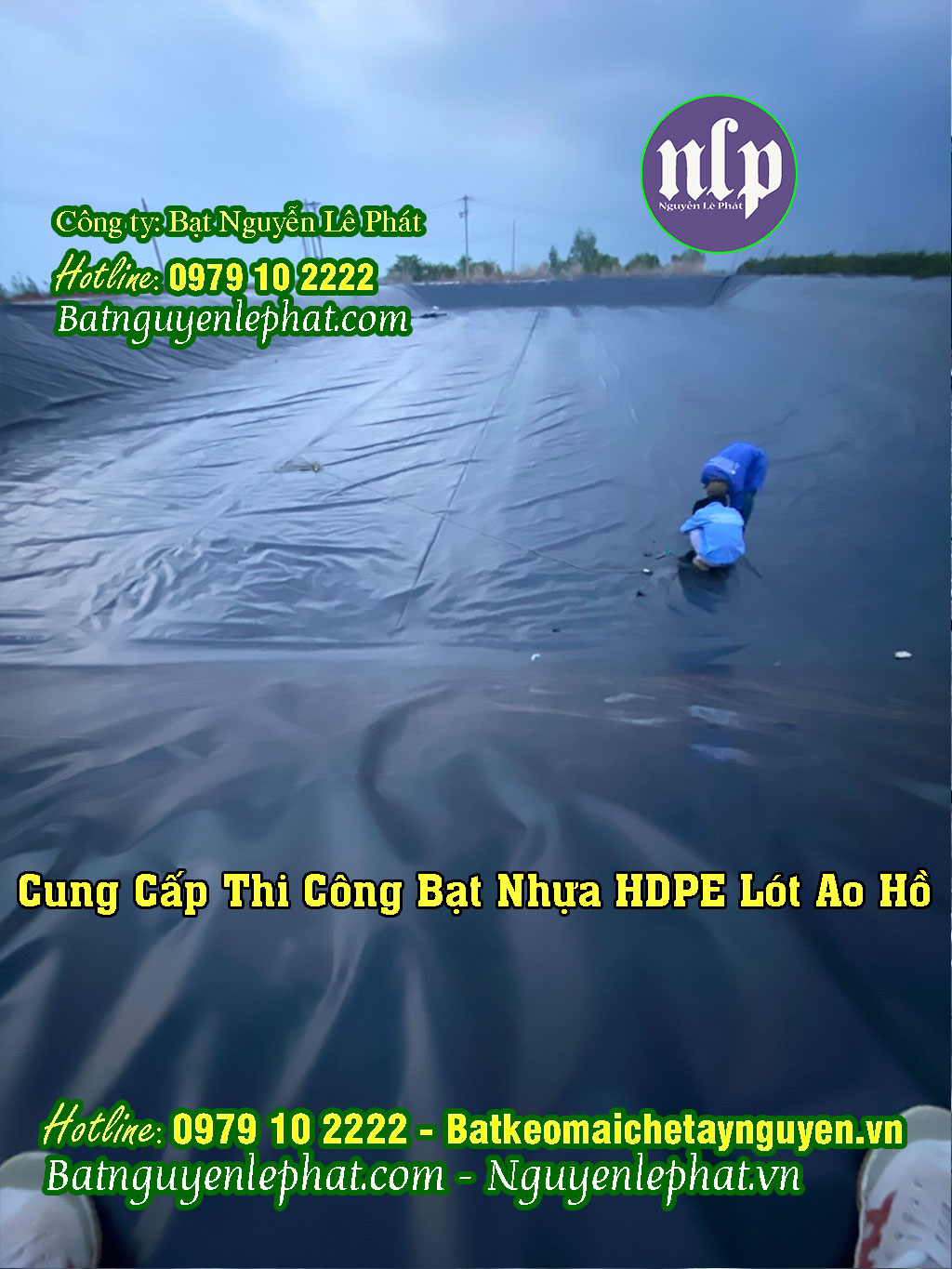 Thi công bạt làm hồ chứa nước HDPE Thi công bạt làm hồ chứa nước HDPE